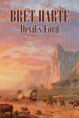 Book cover for Devil's Ford by Bret Harte, Fiction, Westerns, Historical