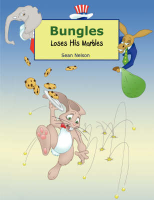 Cover of Bungles Loses His Marbles