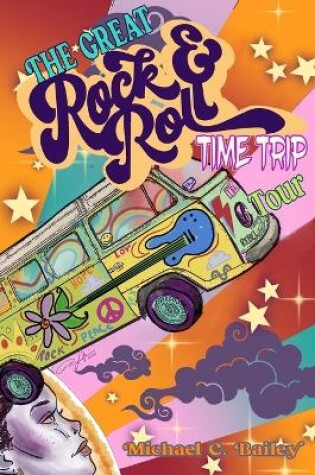 Cover of The Great Rock & Roll Time Trip Tour