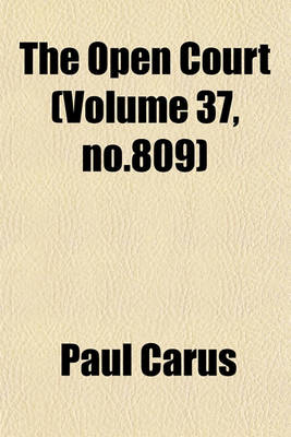Book cover for The Open Court (Volume 37, No.809)