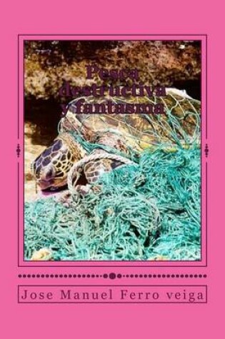 Cover of Pesca destructiva y fantasma