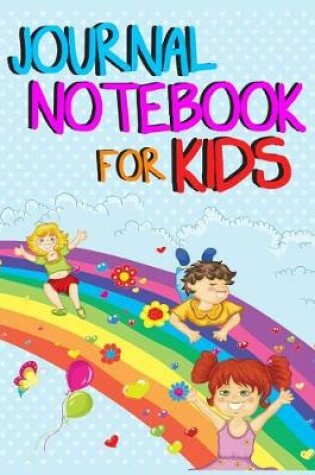 Cover of Journal Notebook For Kids