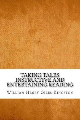 Cover of Taking Tales Instructive and Entertaining Reading