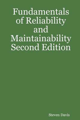 Book cover for Fundamentals of Reliability and Maintainability : Second Edition