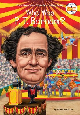 Book cover for Who Was P. T. Barnum?