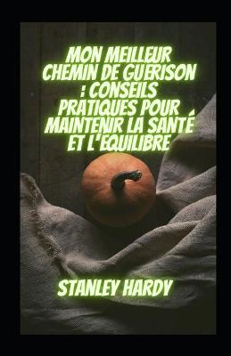 Book cover for Mon meilleur chemin de guérison