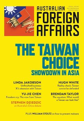 Book cover for The Taiwan Choice: Our Critical Dilemma: Australian Foreign Affairs 14