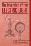 Book cover for The invention of the electric light