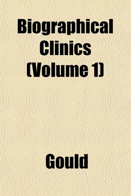 Book cover for Biographical Clinics (Volume 1)