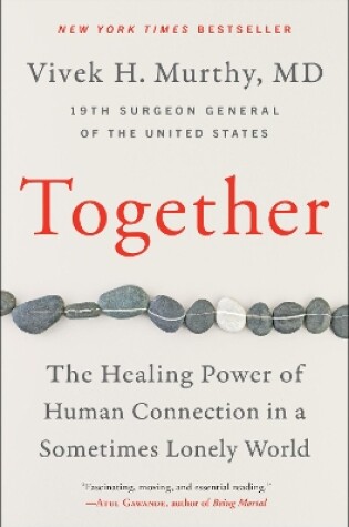 Cover of Together: Why Social Connection Holds the Key to Better Health, Higher Performance, and Greater Happiness