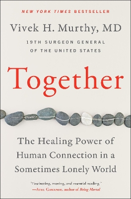 Book cover for Together: Why Social Connection Holds the Key to Better Health, Higher Performance, and Greater Happiness