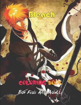 Book cover for Bleach Coloring Book For Kids And Adults