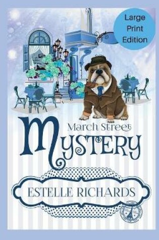 Cover of March Street Cozy Mysteries Omnibus, Large Print Edition