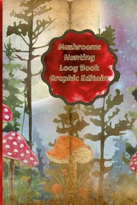 Cover of Mushrooms Hunting Log Book Graphic