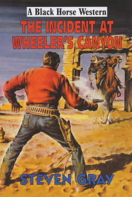 Book cover for The Incident at Wheeler's Canyon