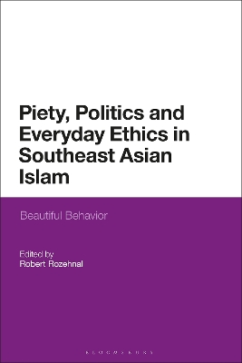 Cover of Piety, Politics, and Everyday Ethics in Southeast Asian Islam