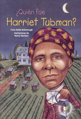 Cover of Quien Fue Harriet Tubman? (Who Was Harriet Tubman?)