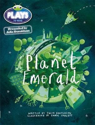 Cover of Julia Donaldson Plays Green/1B Planet Emerald 6-pack
