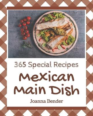 Book cover for 365 Special Mexican Main Dish Recipes