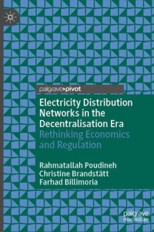 Cover of Electricity Distribution Networks in the Decentralisation Era