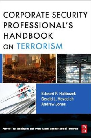 Cover of The Corporate Security Professional's Handbook on Terrorism