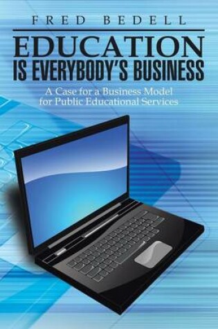 Cover of Education Is Everybody's Business