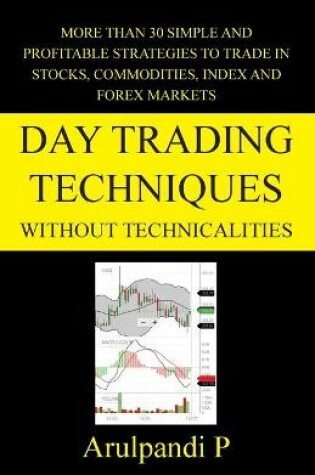 Cover of Day Trading Techniques Without Technicalities