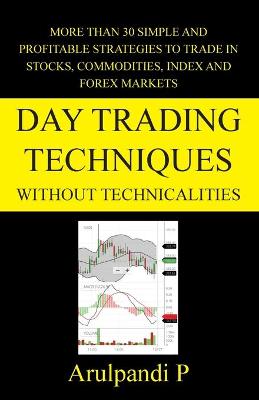 Book cover for Day Trading Techniques Without Technicalities