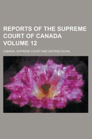 Cover of Reports of the Supreme Court of Canada Volume 12