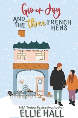 Cover of Gio & Joy and the Three French Hens