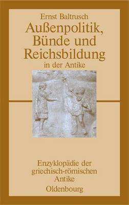 Cover of Aussenpolitik, Bunde Und Reichsbildung in Der Antike