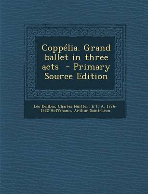 Book cover for Coppelia. Grand Ballet in Three Acts