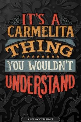 Book cover for It's A Carmelita Thing You Wouldn't Understand