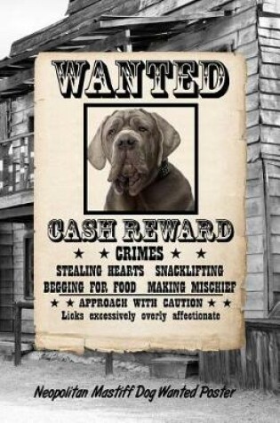 Cover of Neopolitan Mastiff Dog Wanted Poster