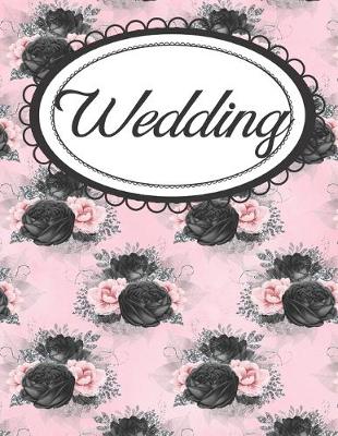 Book cover for Pink and Black Gothic Floral Wedding Planner