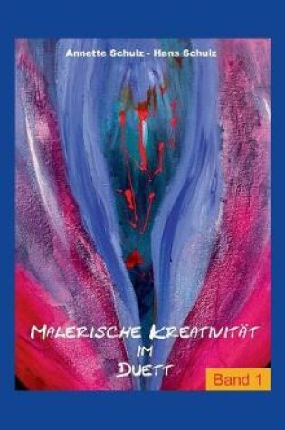 Cover of Malerische Kreativität im Duett, Band1