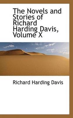 Book cover for The Novels and Stories of Richard Harding Davis, Volume X