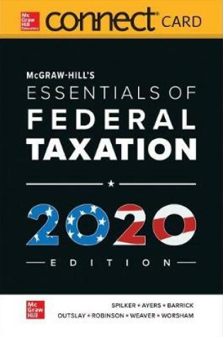 Cover of Connect Access Card for McGraw-Hill's Taxation of Individuals and Business Entities 2020 Edition