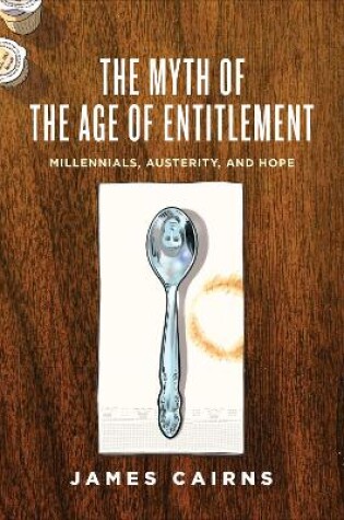 Cover of The Myth of the Age of Entitlement