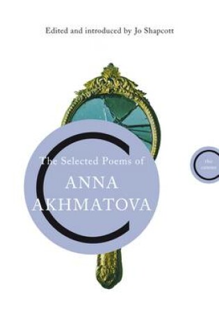 Cover of The Selected Poems of Anna Akhmatova