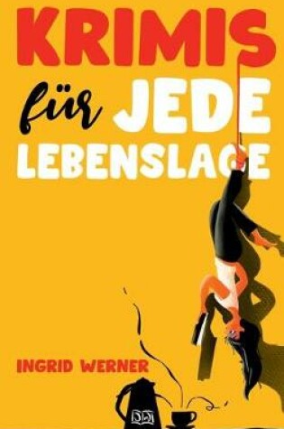 Cover of Krimis für jede Lebenslage