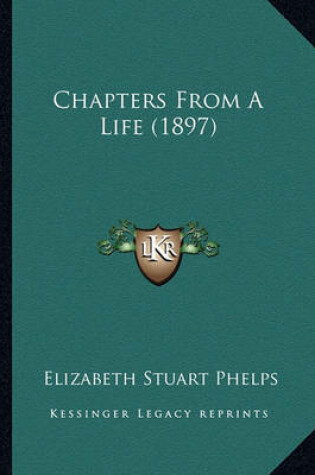 Cover of Chapters from a Life (1897) Chapters from a Life (1897)