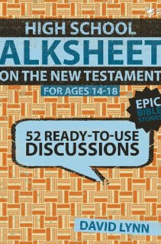 Cover of High School TalkSheets on the New Testament, Epic Bible Stories