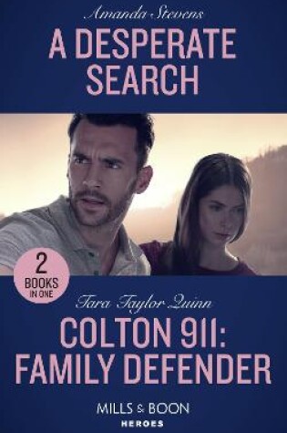 Cover of A Desperate Search / Colton 911: Family Defender
