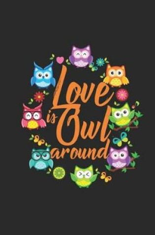 Cover of Love Is Owl Around