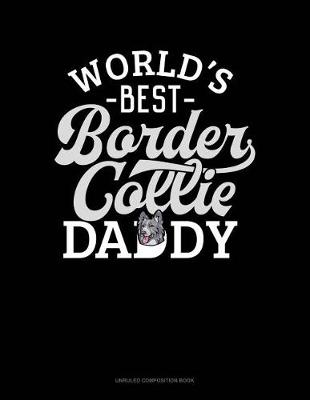 Cover of World's Best Border Collie Daddy