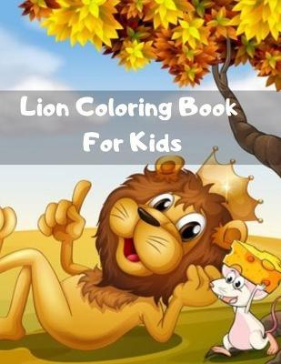 Book cover for Lion Coloring Book For Kids