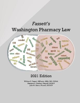 Book cover for Fassett's Washington Pharmacy Law 2021