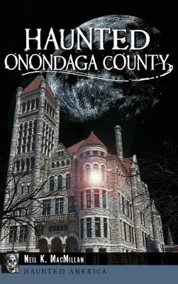 Book cover for Haunted Onondaga County