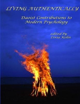 Book cover for Living Authentically: Daoist Contributions to Modern Psychology